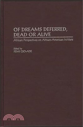 Of Dreams Deferred, Dead or Alive ― African Perspectives on African-American Writers