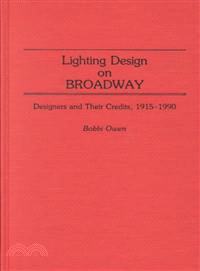 Lighting Design on Broadway ― Designers and Their Credits, 1915-1990
