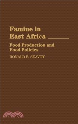 Famine in East Africa：Food Production and Food Policies