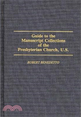 Guide to the Manuscript Collections of the Presbyterian Church, U.S.