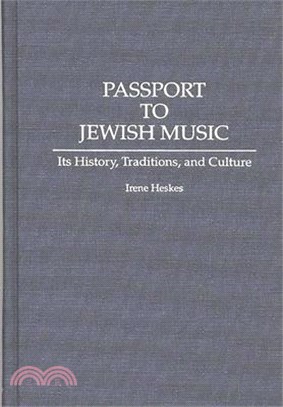 Passport to Jewish Music ― Its History, Traditions, and Culture