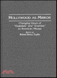 Hollywood As Mirror—Changing Views of "Outsiders" and "Enemies" in American Movies