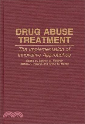 Drug Abuse Treatment ― The Implementation of Innovative Approaches