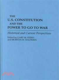 The U.S. Constitution and the Power to Go War