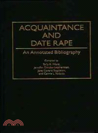 Acquaintance and Date Rape: An Annotated Bibliography