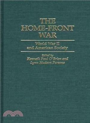 The Home-Front War ― World War II and American Society