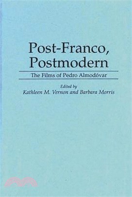 Post-Franco, Postmodern ― The Films of Pedro Almodovar