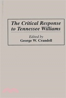 The Critical Response to Tennessee Williams