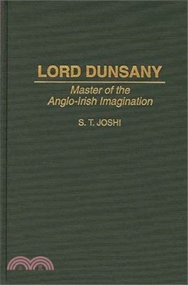 Lord Dunsany ― Master of the Anglo-Irish Imagination