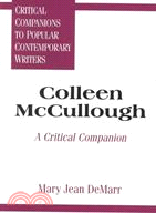 Colleen McCullough: A Critical Companion