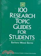 100 Research Topic Guides for Students