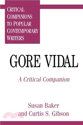 Gore Vidal：A Critical Companion