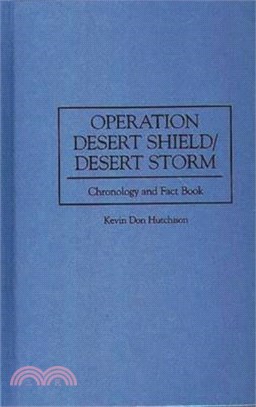 Operation Desert Shield/Desert Storm ― Chronology and Fact Book