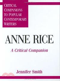 Anne Rice—A Critical Companion