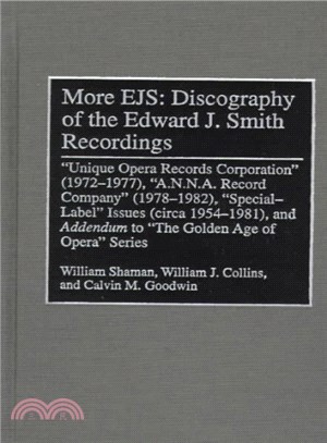 More Ejs ― Discography of the Edward J. Smith Recordings : "Unique Opera Records Corporation" (1972-1977), "A.N.N.A. Record Company" (1978-1982), "Special-Label"