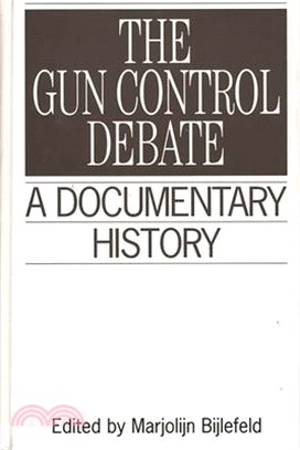 The Gun Control Debate ― A Documentary History