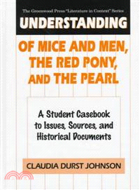 Understanding of Mice and Men, the Red Pony, and the Pearl
