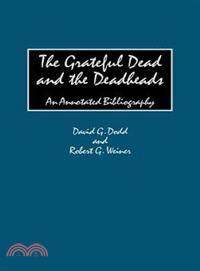 The Grateful Dead and the Deadheads