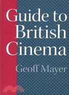 Guide to British Cinema
