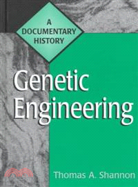 Genetic Engineering ― A Documentary History