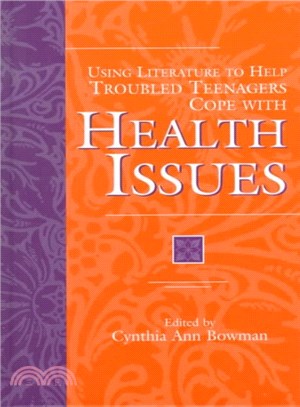 Using Literature to Help Troubled Teenagers Cope With Health Issues