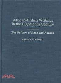 African-British Writings in the Eighteenth Century ― The Politics of Race and Reason