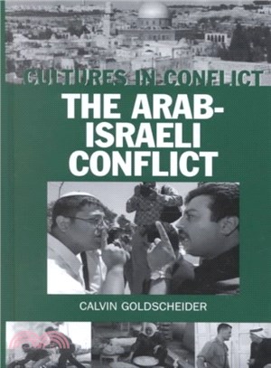 Cultures in Conflict ― The Arab-Israeli Conflict