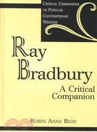 Ray Bradbury: A Critical Companion