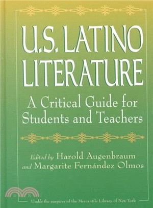 U.S. Latino Literature ― A Critical Guide for Students and Teachers