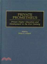 Private Prometheus ― Private Higher Education and Development in the 21st Century