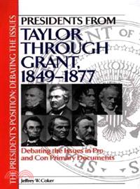 Presidents from Taylor Through Grant, 1849-1877