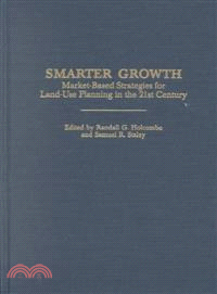 Smarter Growth ― Market-Based Strategies for Land-Use Planning in the 21st Century