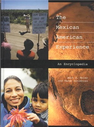 The Mexican American Experience ― An Encyclopedia