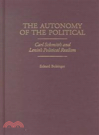 The Autonomy of the Political ― Carl Schmitt's and Lenin's Political Realism