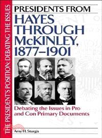 Presidents from Hayes Through McKinley 1877-1901