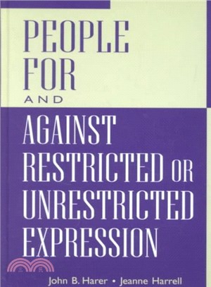 People for and Against Restricted or Unrestricted Expression