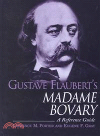 Gustave Flaubert's Madame Bovary ─ A Reference Guide