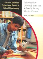Information Literacy And the School Library Media Center