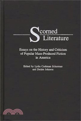 Scorned Literature ― Essays on the History and Criticism of Popular Mass-Produced Fiction in America