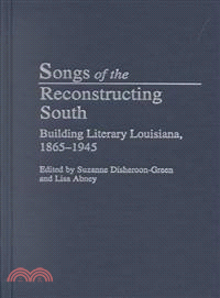 Songs of the Reconstructing South — Building Literary Louisiana, 1865-1945