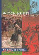 Witch Hunts in Europe and America: An Encyclopedia