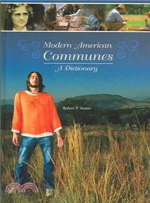 Modern American Communes ― A Dictionary