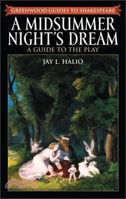 A Midsummer Night's Dream ― A Guide to the Play