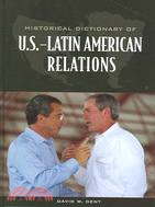 Historical Dictionary of U.s.latin American Relations