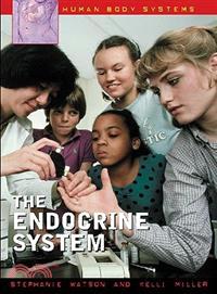 The endocrine system / Stephanie Watson, and Kelli Miller.