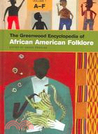 The Greenwood Encyclopedia of African American Folklore