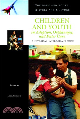 Children And Youth In Adoption, Orphanages, And Foster Care