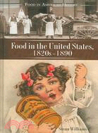 Food in the United States, 1820s-1890