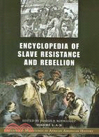 Encyclopedia of Slave Resistance And Rebellion