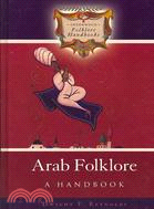 Arab Folklore: A Handbook